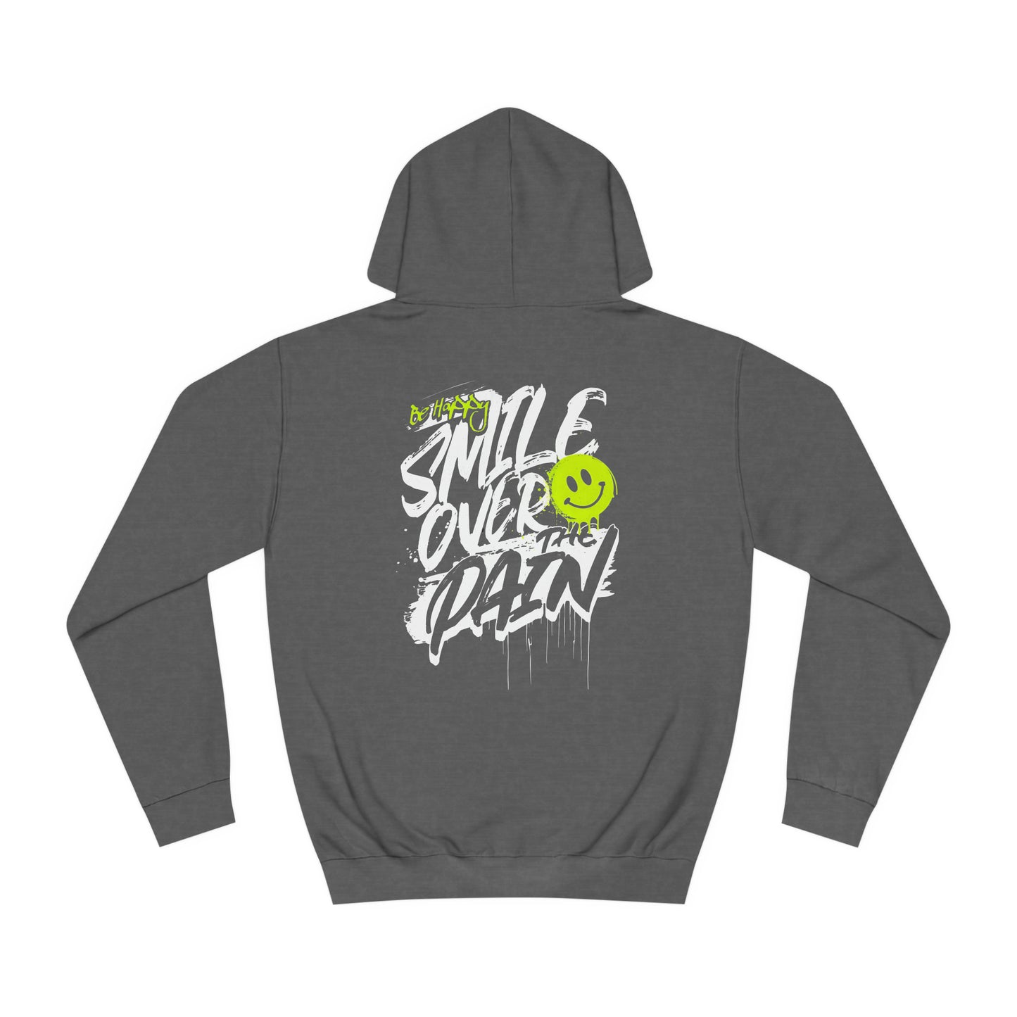 Smile Over The Pain Graphic Hoodie Unisex College Hoodie