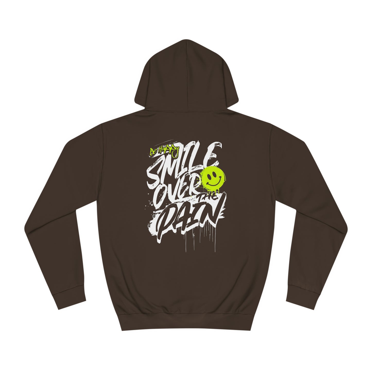 Smile Over The Pain Graphic Hoodie Unisex College Hoodie