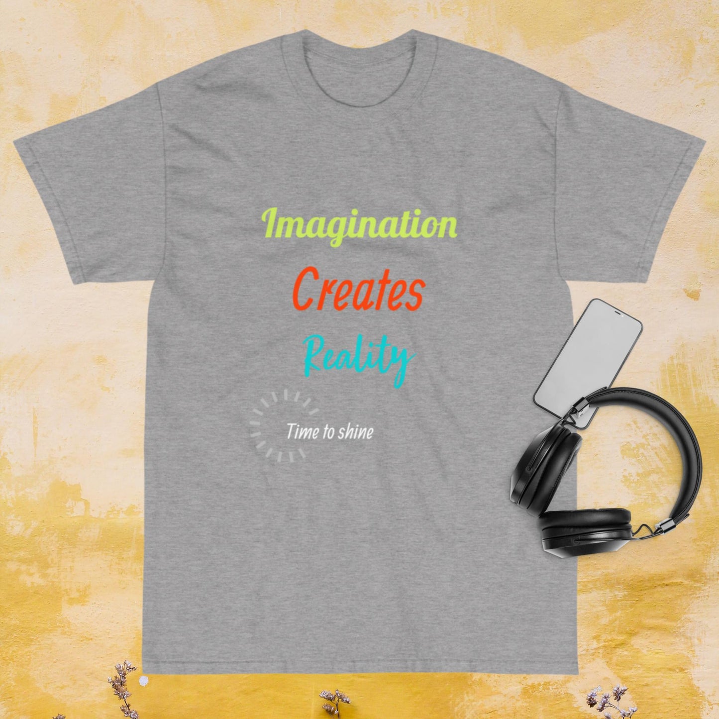 Imagination Creates Reality T-shirt Motivation T-shirt